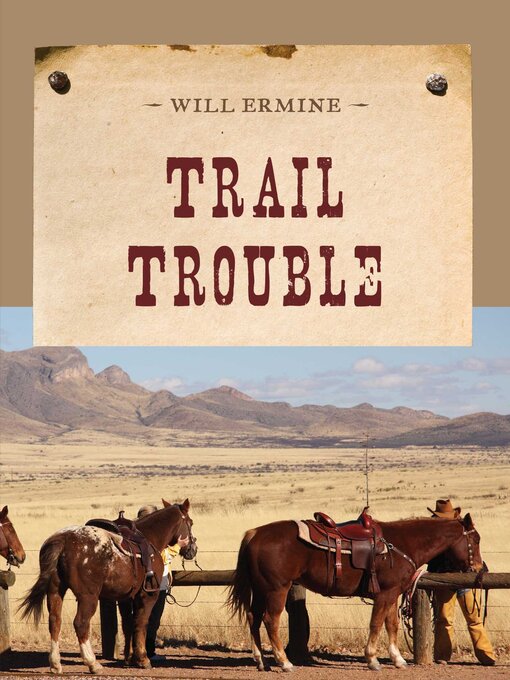 Title details for Trail Trouble by Will Ermine - Available